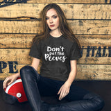 Don't Pet The Peeves T-Shirt