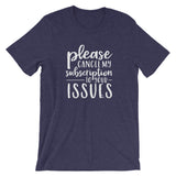 Cancel My Subscription T-Shirt