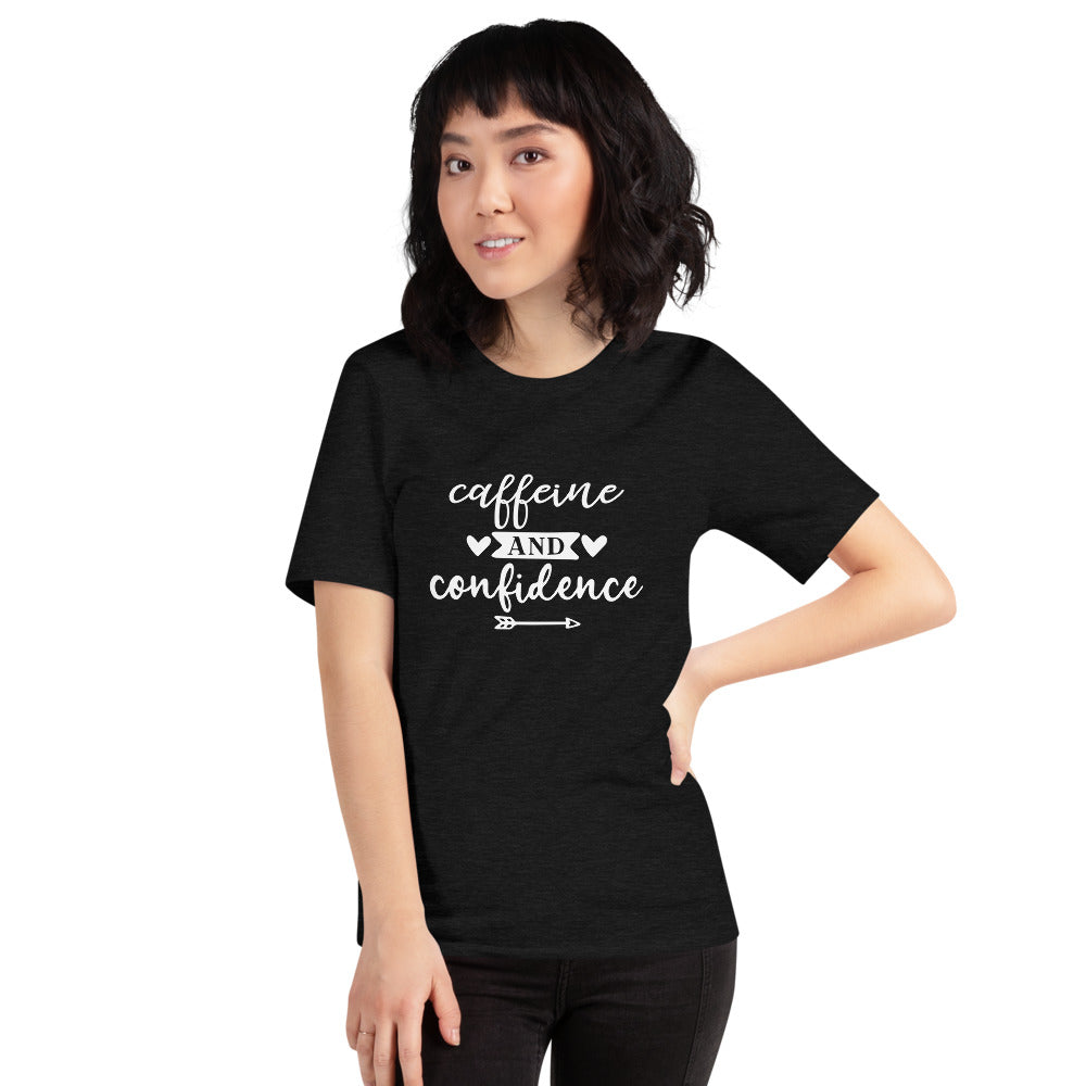 Caffeine And Confidence T-Shirt