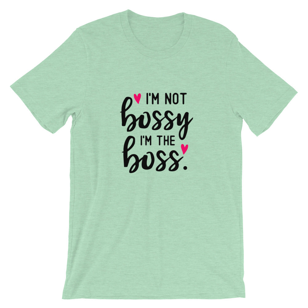 I'm Not Bossy T-Shirt