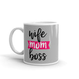 Wife Mom Boss Mug