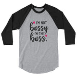 I'm Not Bossy Baseball Tee