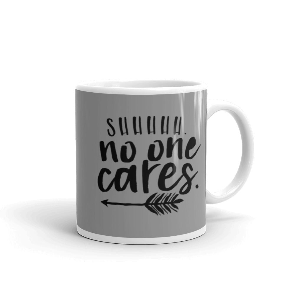 No One Cares Mug