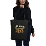 Be Your Own Hero Eco Tote Bag