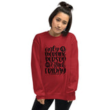 Only On Black Friday Sweatshirt