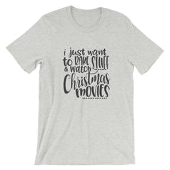 Bake Stuff And Watch Christmas Movies T-Shirt