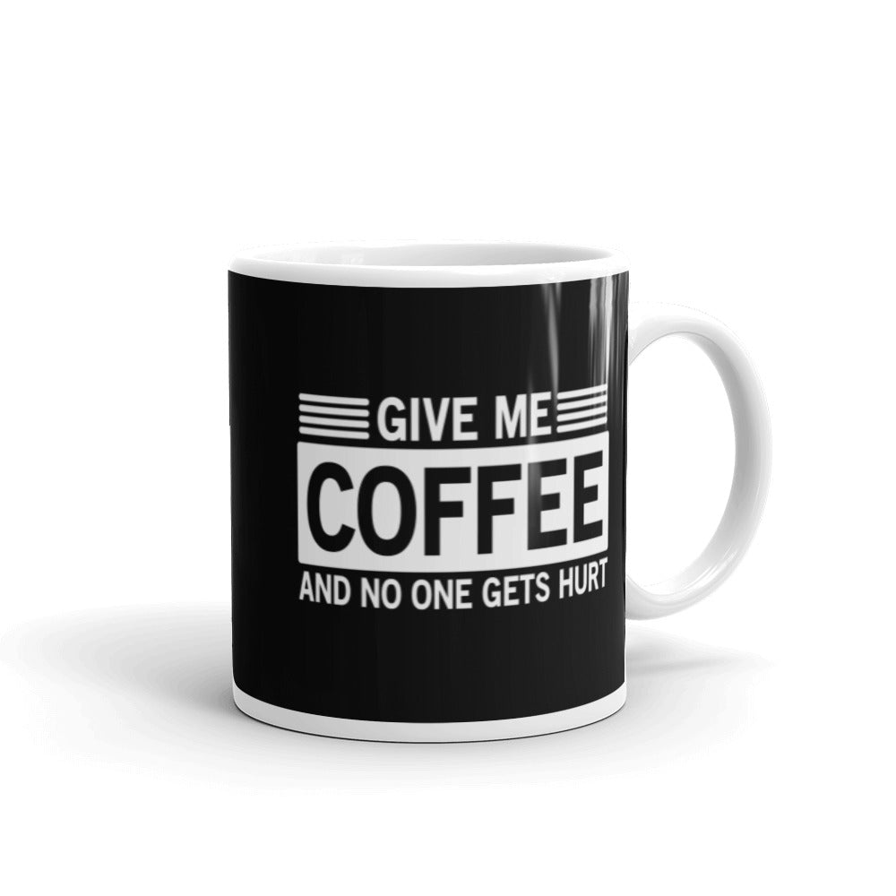 Give Me Coffee Mug