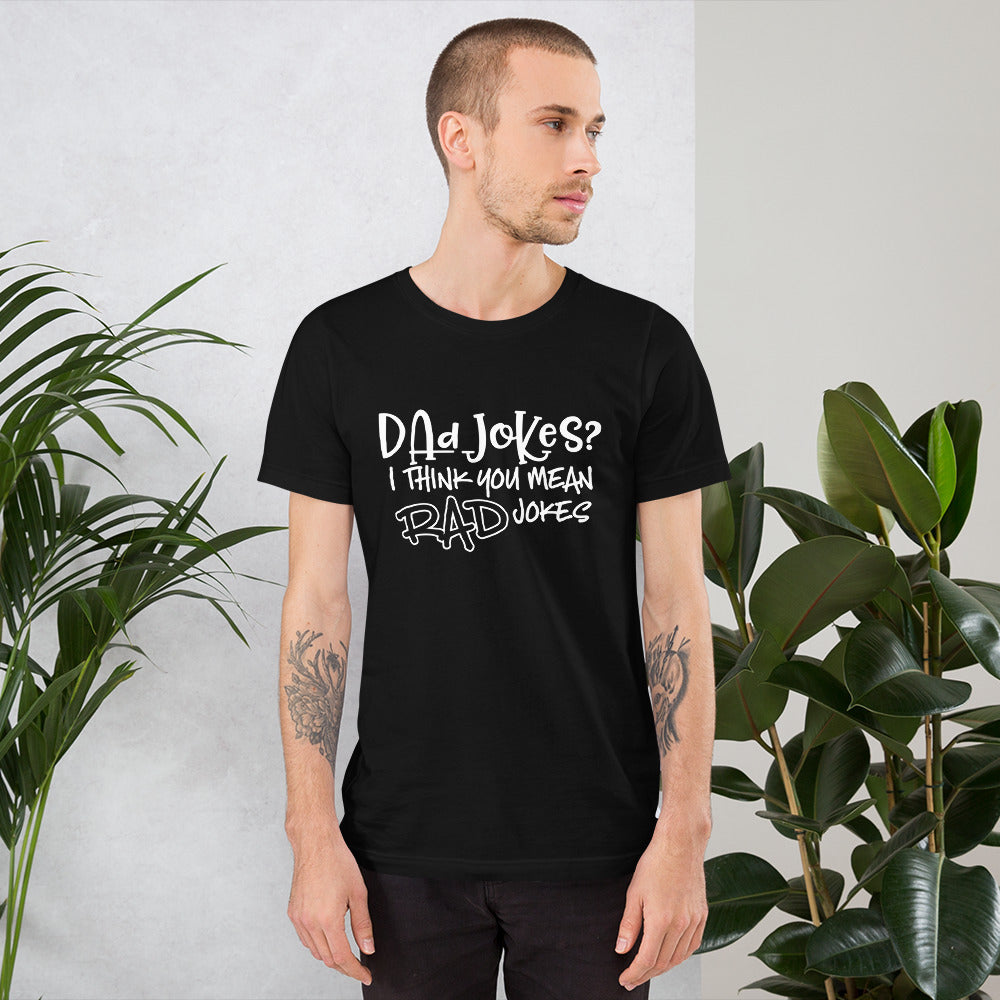 Dad Jokes? Rad Jokes T-Shirt