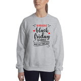 Warning Black Friday Shopper Sweatshirt