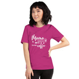 Mama Needs Some Coffee T-Shirt