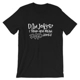 Dad Jokes? Rad Jokes T-Shirt