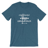 Caffeine And Confidence T-Shirt