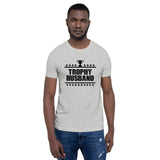 Trophy Husband T-Shirt