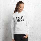 Sassy Since Birth Hoodie