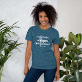 Caffeine And Confidence T-Shirt