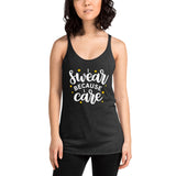 I Swear Because I Care Racerback Tank