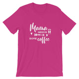 Mama Needs Some Coffee T-Shirt