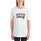 Keep It Sassy T-Shirt