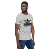 Trophy Husband T-Shirt