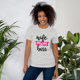 Wife Mom Boss T-Shirt