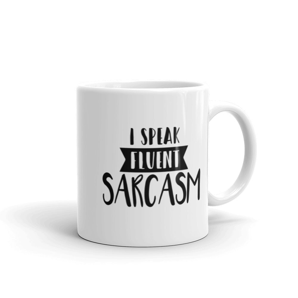 Fluent Sarcasm Mug