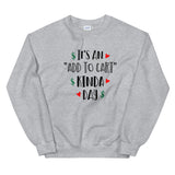 Add To Cart Kinda Day Sweatshirt