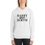 Sassy Since Birth Hoodie