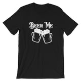 Beer Me T-Shirt