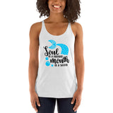 Soul Of A Mermaid Mouth Of A Sailor Racerback Tank