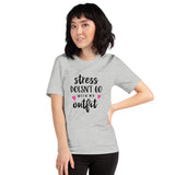 Stress Doesn't Go With My Outfit T-Shirt