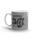 No One Cares Mug