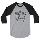 Success Is Sexy Baseball Tee